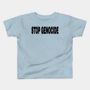 STOP GENOCIDE - Black - Front Kids T-Shirt